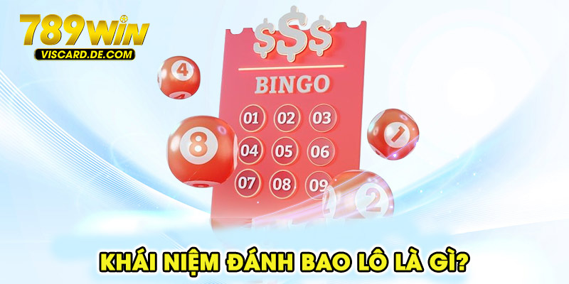 Khái niệm đánh bao lô là gì?