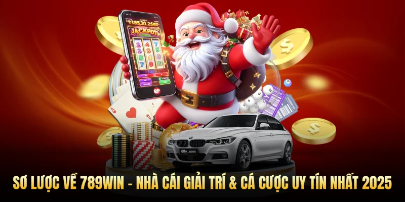 Sơ lược về 789Win - Nhà cái giải trí & cá cược uy tín nhất 2025
